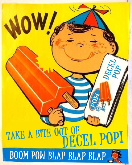 Take a Bite Out Of Decel Pop Advertisment